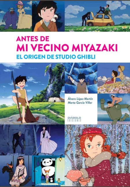 Antes De Mi Vecino Miyazaki - El Origen De Studio Ghibli [Libro de Datos] - España