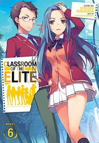 Thumbnail for Classroom Of The Elite N° 06 [Novela Ligera] (En Inglés) - USA