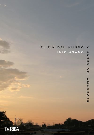 El Fin Del Mundo Antes Del Amanecer [Tomo Único] - Argentina