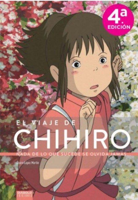 El Viaje De Chihiro - Nada De Lo Que Sucede Se Olvida Jamas (Libro de Datos)