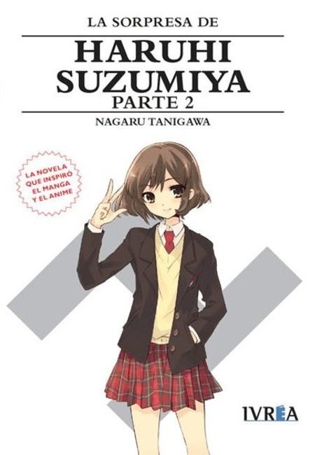 Haruhi Suzumiya N.º 11 - La Sorpresa De Haruhi Suzumiya Parte 2 (Novela Ligera)
