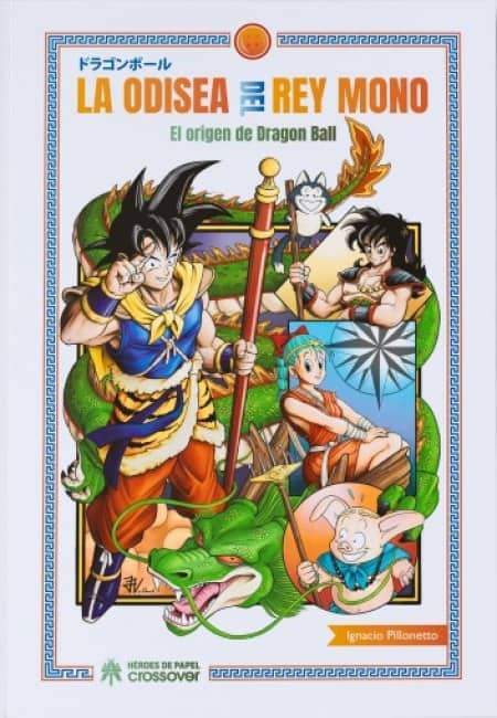 La Odisea Del Rey Mono - El Origen De Dragon Ball [Libro De Datos] - España
