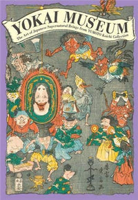 Thumbnail for Yokai Museum - The Art Of Japanese Supernatural Beings From Yumoto Koichi Collection [Libro De Arte] (En Inglés) - USA