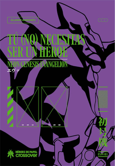 Tú (No) Necesitas Ser Un Héroe - Neon Genesis Evangelion [Libro De Datos] - España
